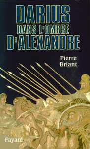 DARIUS DANS L'OMBRE D'ALEXANDRE