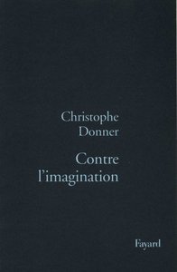 CONTRE L'IMAGINATION