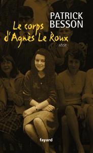 LE CORPS D'AGNES LE ROUX