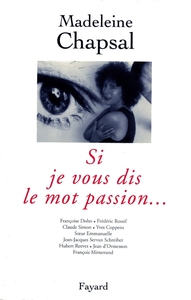 SI JE VOUS DIS LE MOT PASSION...