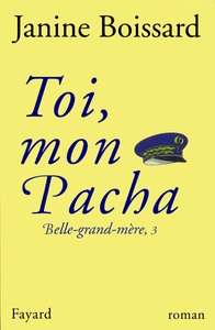 TOI, MON PACHA - BELLE-GRAND-MERE, 3