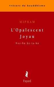 L'OPALESCENT JOYAU - NOR-BU KE-TA-KA