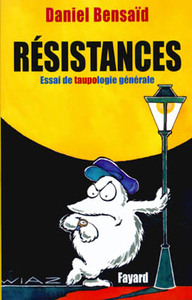 RESISTANCES - ESSAI DE TAUPOLOGIE GENERALE