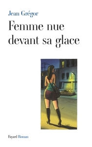 FEMME NUE DEVANT SA GLACE