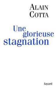 UNE GLORIEUSE STAGNATION