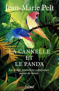 LA CANNELLE ET LE PANDA - LES GRANDS NARTURALISTES EXPLORATEURS AUTOUR DU MONDE