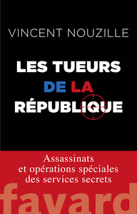 LES TUEURS DE LA REPUBLIQUE