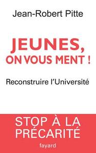 JEUNES, ON VOUS MENT ! - RECONSTRUIRE L'UNIVERSITE