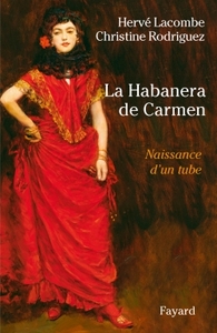 LA HABANERA DE CARMEN - NAISSANCE D'UN TUBE