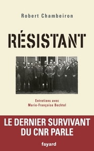 RESISTANT ENTRETIENS AVEC FRANCOISE BECHTEL