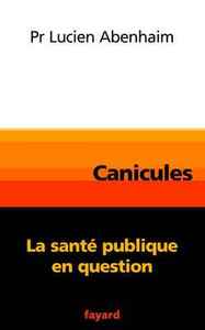CANICULES - LA SANTE PUBLIQUE EN QUESTION