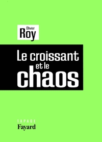 LE CROISSANT ET LE CHAOS