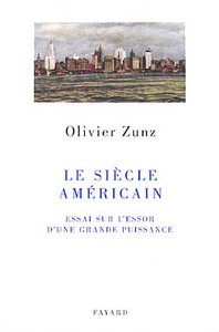 LE SIECLE AMERICAIN - ESSAI SUR L'ESSOR D'UNE GRANDE PUISSANCE