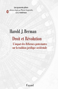DROIT ET REVOLUTION - L'IMPACT DES REFORMES PROTESTANTES SUR LA TRADITION JURIDIQUE OCCIDENTALE