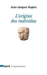 L'ORIGINE DES INDIVIDUS