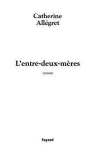 L'entre-deux-mères