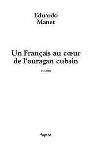 UN FRANCAIS AU COEUR DE L'OURAGAN CUBAIN