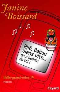 ALLO, BABOU... VIENS VITE... ON A BESOIN DE TOI ! - BELLE-GRAND-MERE IV