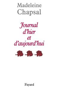 JOURNAL D'HIER ET D'AUJOURD'HUI, TOME 3