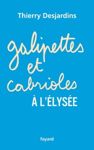 GALIPETTES ET CABRIOLES A L'ELYSEE