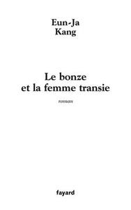 LE BONZE ET LA FEMME TRANSIE