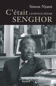 C'ETAIT LEOPOLD SEDAR SENGHOR