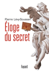 ELOGE DU SECRET