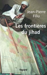 LES FRONTIERES DU JIHAD