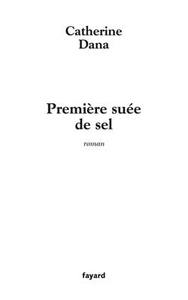 PREMIERE SUEE DE SEL