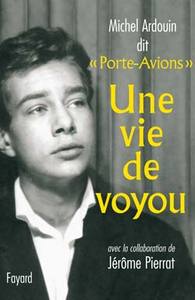 UNE VIE DE VOYOU