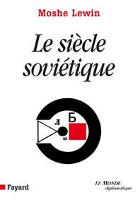 LE SIECLE SOVIETIQUE