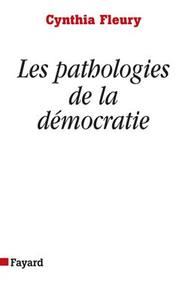 LES PATHOLOGIES DE LA DEMOCRATIE