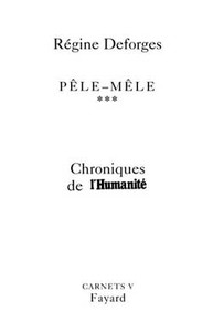 PELE-MELE TOME 3 - CHRONIQUES DE L'HUMANITE - CARNETS V