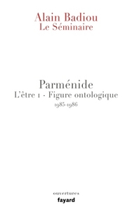 LE SEMINAIRE - PARMENIDE - L'ETRE 1 - FIGURE ONTOLOGIQUE (1985)