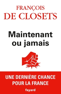 MAINTENANT OU JAMAIS