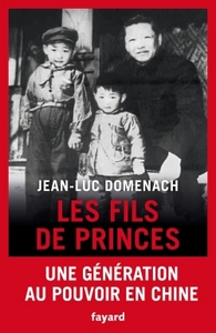 LES FILS DE PRINCES - UNE GENERATION AU POUVOIR EN CHINE