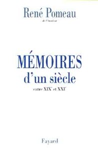 MEMOIRES D'UN SIECLE - ENTRE XIXE ET XXIE