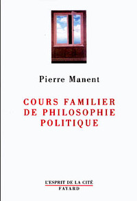 COURS FAMILIER DE PHILOSOPHIE POLITIQUE