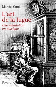 L'ART DE LA FUGUE - UNE MEDITATION EN MUSIQUE