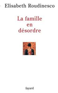 La famille en désordre