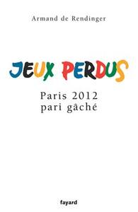 JEUX PERDUS - PARIS 2012 PARI GACHE