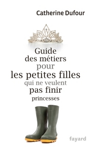 GUIDE DES METIERS POUR LES PETITES FILLES