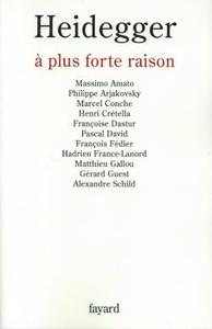 HEIDEGGER A PLUS FORTE RAISON