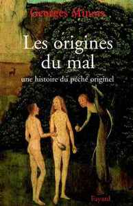 LES ORIGINES DU MAL - UNE HISTOIRE DU PECHE ORIGINEL