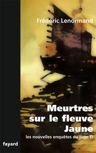 MEURTRES SUR LE FLEUVE JAUNE