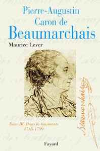 Pierre-Augustin Caron de Beaumarchais, tome 3