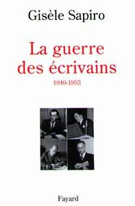 LA GUERRE DES ECRIVAINS 1940-1953