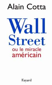 WALL STREET OU LE MIRACLE AMERICAIN