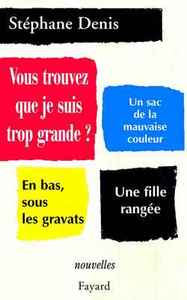 VOUS TROUVEZ QUE JE SUIS TROP GRANDE ?