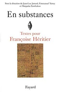 EN SUBSTANCES - TEXTES POUR FRANCOISE HERITIER